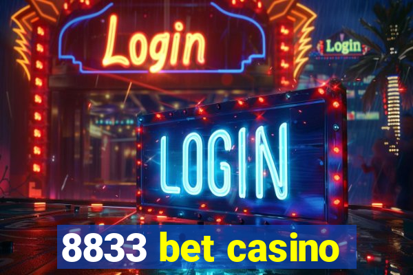 8833 bet casino